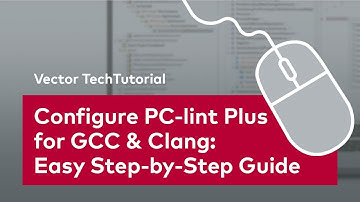 Configure PC-lint Plus for GCC and Clang - Easy Step-by-Step Guide | #VectorTechTutorial