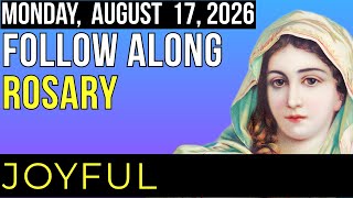 WATCH - FOLLOW ALONG ROSARY - Joyful Mysteries - Monday, August 17, 2026 - THEME: FOLLOW ME