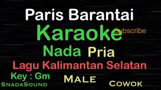 Paris Barantai, Lagu Daerah dari Kalimantan Selatan|Karaoke nada Pria-Male-Cowok-Laki@ucokku