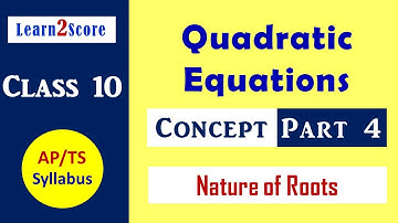 Quadratic Equations 10th class AP TS | Nature of Roots of Quadratic Equations | Quadratic Formula