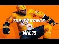 Top 10 NHL 19 Songs (Re-made)