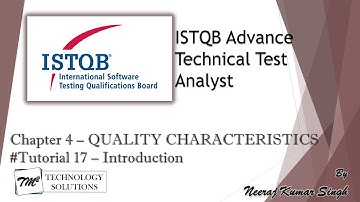 ISTQB Technical Test Analyst | 4.1 Introduction | Quality Characteristics | ISTQB Tutorials