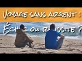 Voyage en Espagne Sans Argent 5/6 A-t-on réussi ?