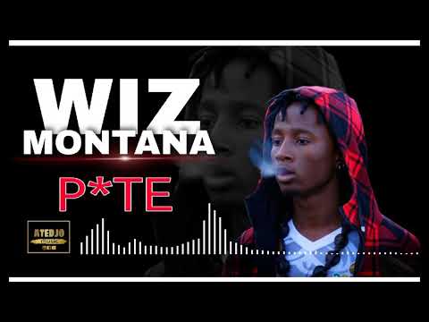 WIZ MONTANA - P*TE (son officiel) 2021