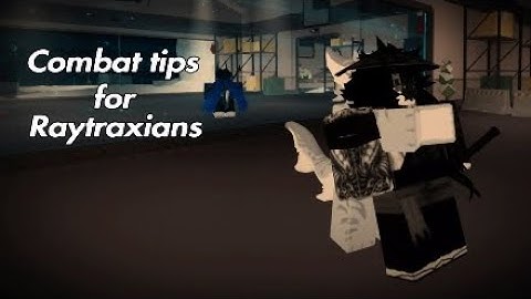 Combat tips for Raytraxians [ Kaiju Paradise v3.3.1 ]