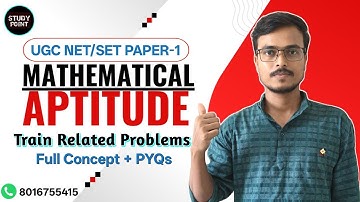 Train Related Maths for UGC NET Paper 1 |Mathematical Reasoning and Aptitude for UGC NET|STUDY POINT