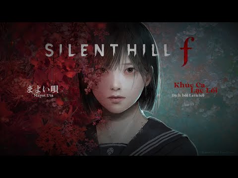 Vietsub まよい唄 Mayoi Uta Khúc Ca Lạc Lối Silent Hill F OP 