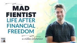 Life After Financial Freedom, with Brandon  the Mad FIentist | Afford Anything