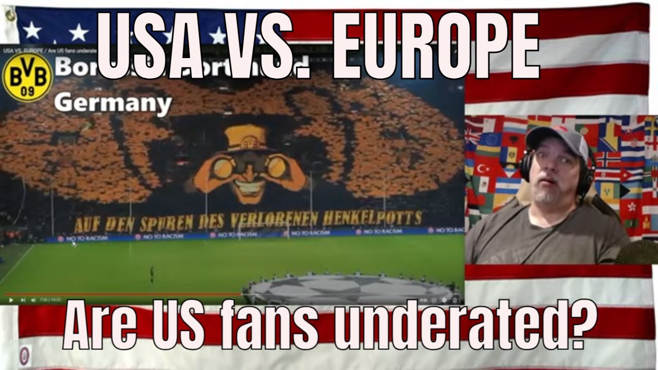 USA VS. EUROPE / Are US fans underated? - REACTION - REUP