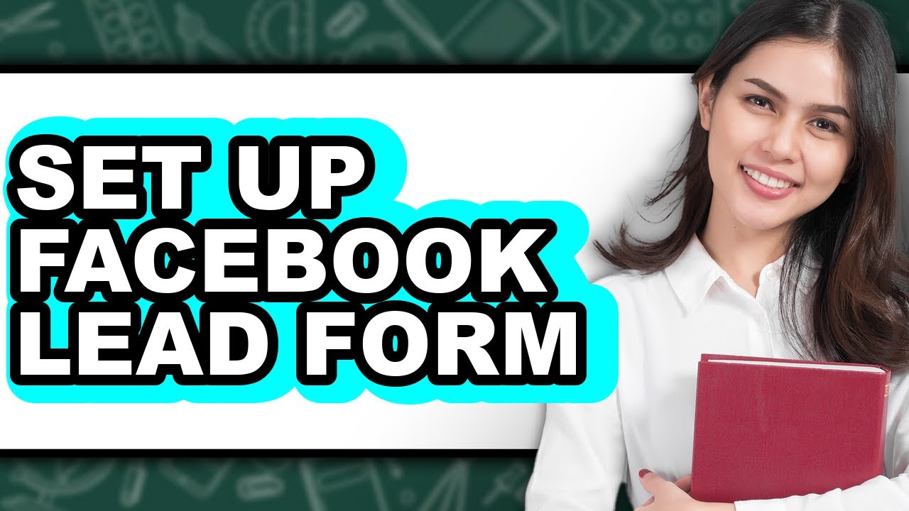 How to Set Up Facebook Lead Form (Full Guide) - YouTube
