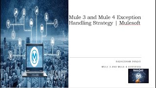 Mule 3 and Mule 4 Exception Handling Strategy | Mulesoft