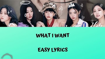 ITZY - WHAT I WANT || EASY LYRICS