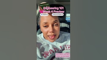 #Engineering101 Week 4 Preview