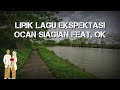 Download Mp3 Lirik Lagu Ekspektasi - Ocan Siagian Feat. Okin Gudang lagu Download Mp3 Lirik Lagu Ekspektasi - Ocan Siagian Feat. Okin