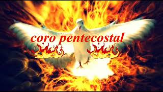 Mix Coro Pentecostal De Fuego