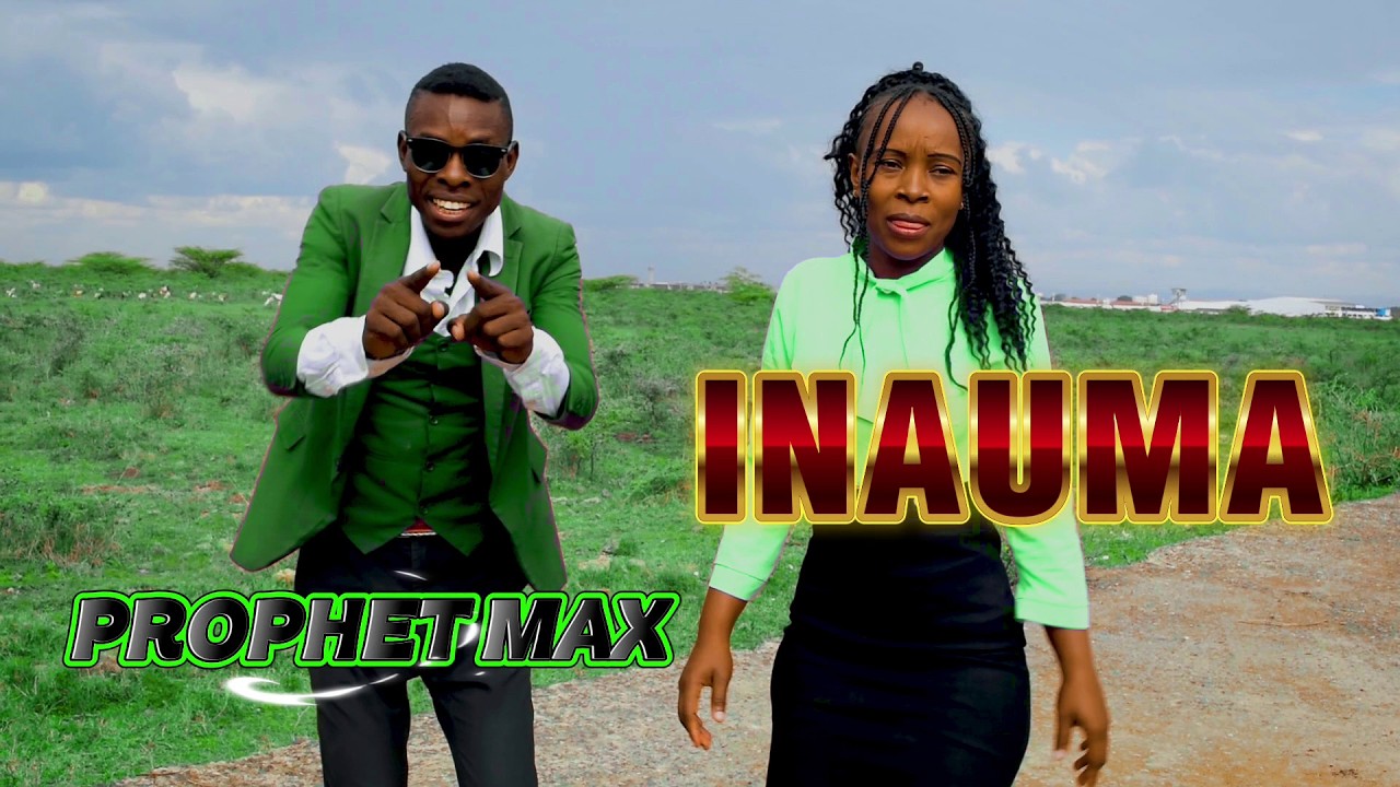 PROPHET MAX - INAUMA  [ Official Music Video ]