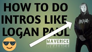 How to put an Intro like Logan Paul in Ur videos screenshot 1