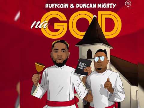 Ruffcoin Feat Duncan Mighty--NaGod