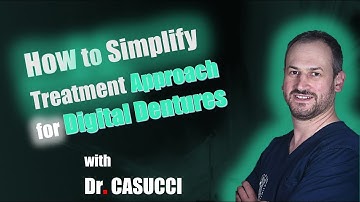 How to Simplify Treatment Approach for Digital Denture