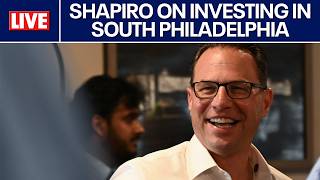 LIVE 🔴 Shapiro to announce 'significant investment' in South Philadelphia