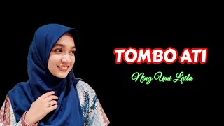 'TOMBO ATI' ~ Ning Umi Laila