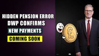 DWP Confirms Hidden Pension Error — Some Payments Are Changing