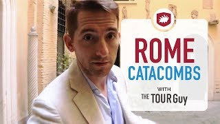 Best Way to Visit Rome Catacombs