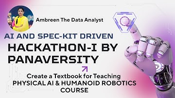 HACKATHON-I/CREATED A TEXTBOOK ON PHYSICAL AI & HUMANOID ROBOTICS (AI-DRIVEN DEVELOPMENT / SPEC-KIT)