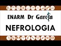 Nefrologia para el ENARM || Dr Garcia