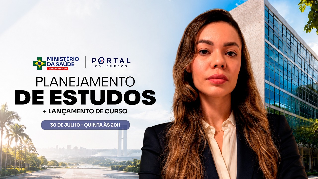 CONCURSO MINISTÉRIO DA SAÚDE: PLANEJAMENTO DE ESTUDOS + LANÇAMENTO DO CURSO