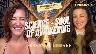 Remembering Who You Are | Neuroscience of Awakening, Energy, and Soul Integration