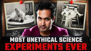 Most Unethical Science Experiments Ever