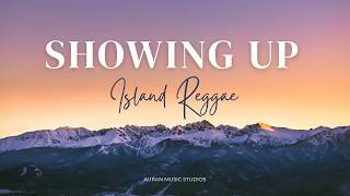Download lagu Showing Up β Island Reggae Love Song | Lagu Reggae Setia | Auran Music Studios