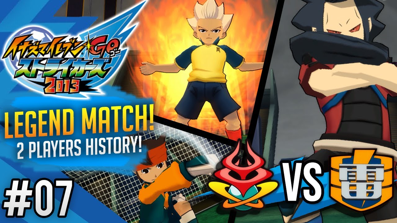 Legend Match 7 Epsilon Kai Vs Raimon 2 Players History Inazuma Eleven Go Strikers 13 Youtube