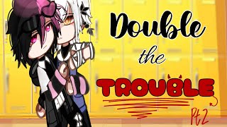 Double the Trouble🌺|| Gay Bl Gcmm ✨ || Bl Love Story || Part 2‼️