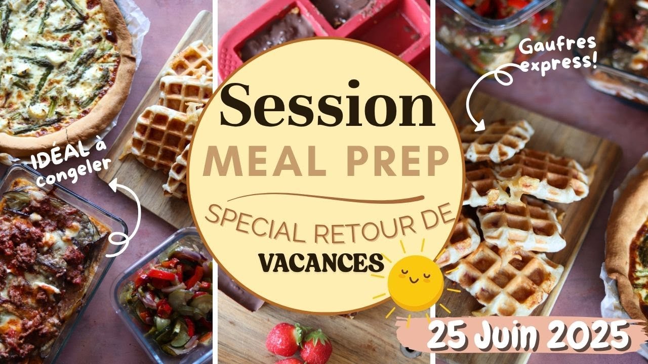 SESSION MEAL PREP -Spécial retour de vacances ☀️: Menus à congeler faciles et rapides 😋✨