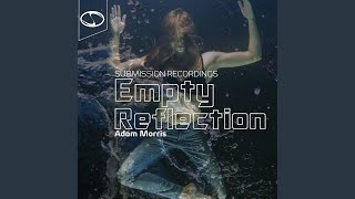 Empty Reflection (Original Mix)