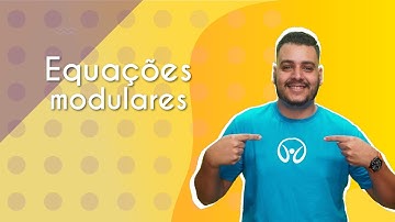 Equações modulares - Brasil Escola