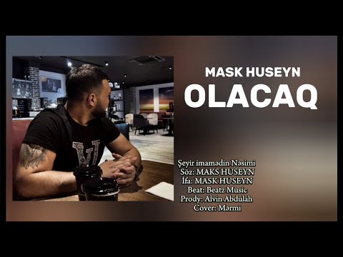 Mask Hüseyn Ft. Alvin Abdullah - Olacaq (Official Music Video)