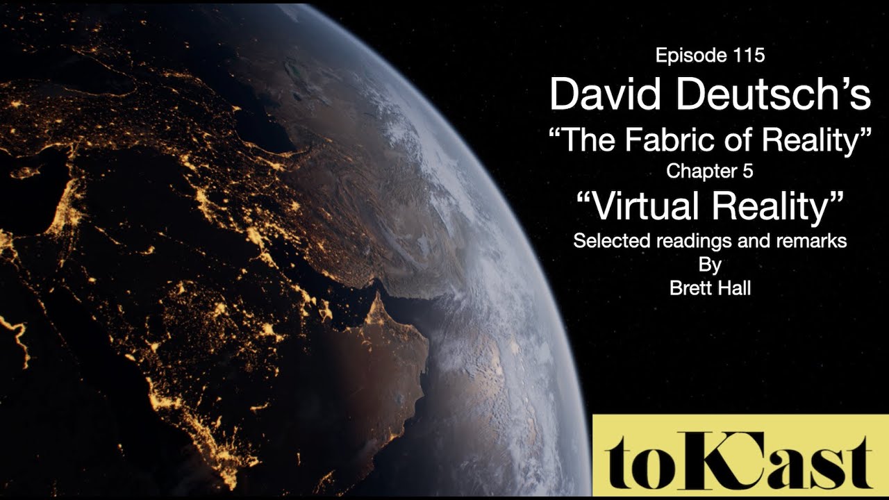 David Deutsch's "The Fabric of Reality" Chapter 5 “Virtual Reality