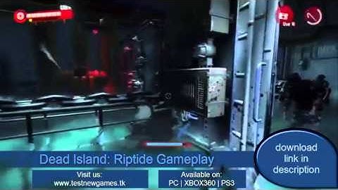 Dead Island Riptide Gameplay and Download - No Commentary in 10min of walkthrough