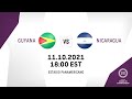 2021 CU20 Qualifying | Guyana vs Nicaragua