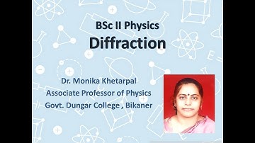 Diffraction | Dr.Monika Khetarpal