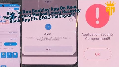 How To Run Banking App On Root Mobile |Latest Method Latest Security Bank App Fix 2025 Ubl Faysal?