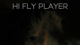 Hi Fly Player - How I Feel About Things