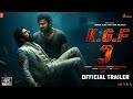 K G F Chapter 3 Trailer Rocking Star Yash Prabhas Raveena Tandon Prashanth Neel 