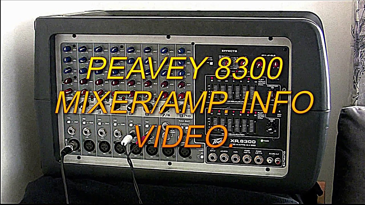 PEAVEY 8300 MIXER/AMP INFO VIDEO. - YouTube