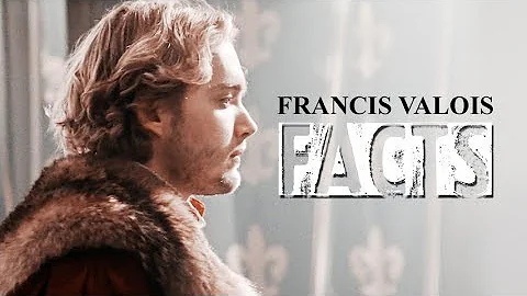 Francis Valois (with Mary Stuart) | Facts