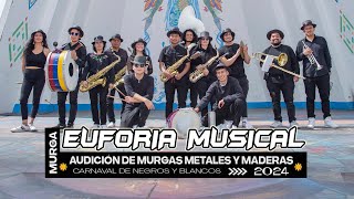 Euforia Musical 🎷 Audición de Murgas Metales y Maderas  2024