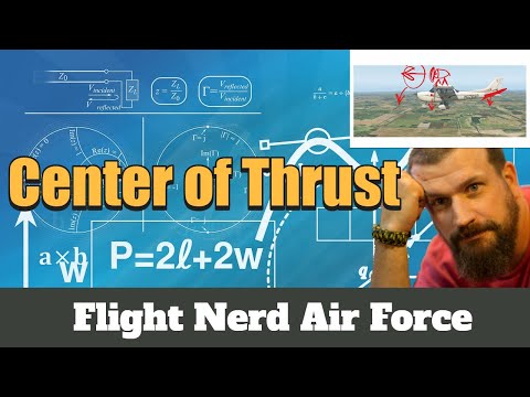 www.flightnerdairforce.com  Center of Thrust